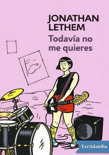 Todavía no me quieres de Jonathan Lethem, portada del libro