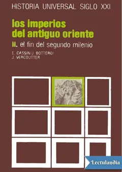 Los imperios del Antiguo Oriente II - Elena Cassin