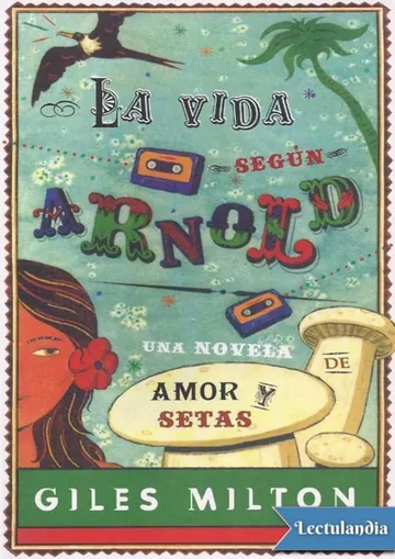La vida según Arnold de Giles Milton, portada del libro