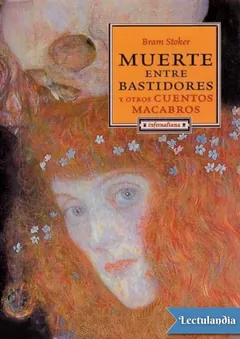 Muerte entre bastidores y otros cuentos macabros - Bram Stoker
