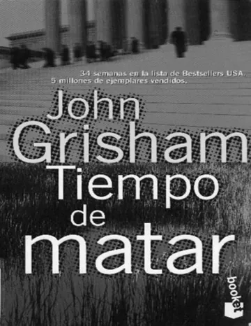 Tiempo de matar de John Grisham, portada del libro
