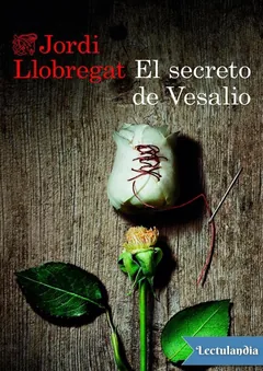 El secreto de Vesalio - Jordi Llobregat