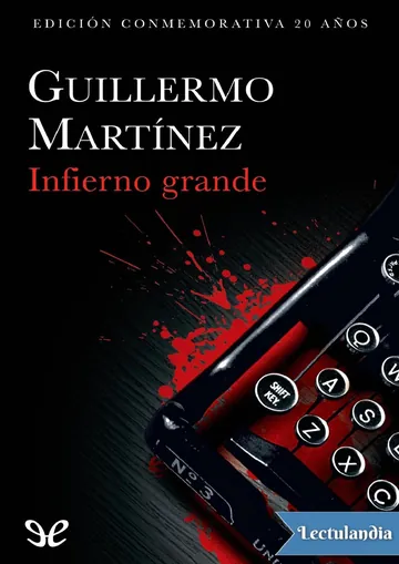 Infierno grande de Guillermo Martínez, portada del libro