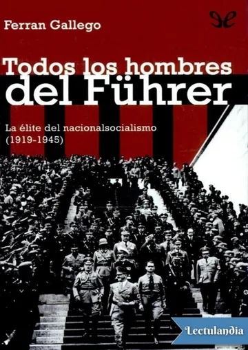 Todos los hombres del Führer de Ferran Gallego, portada del libro