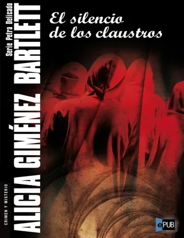 El silencio de los claustros de Alicia Gimenez Bartlett, portada del libro