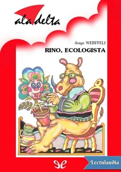 Rino, ecologista - Jorge Werffeli