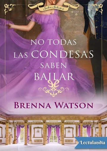 No todas las condesas saben bailar de Brenna Watson, portada del libro