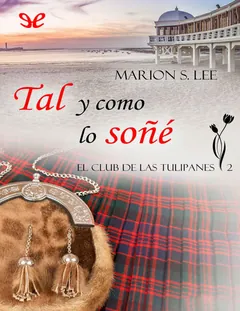 Tal y como lo soñé - Marion S. Lee