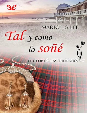 Tal y como lo soñé de Marion S. Lee, portada del libro
