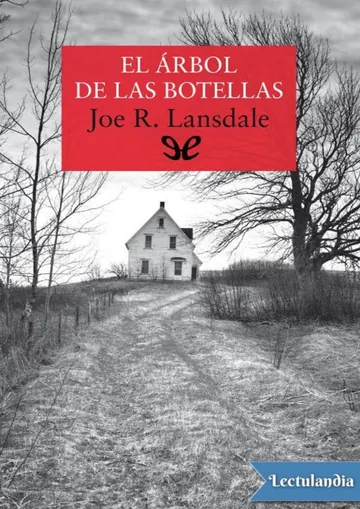 El árbol de las botellas de Joe R. Lansdale, portada del libro