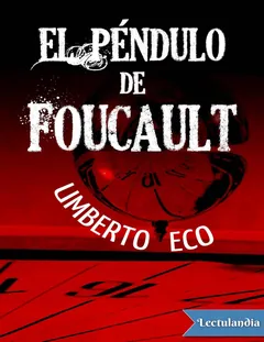 El pendulo de Foucault - Umberto Eco