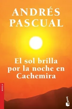 El sol brilla por la noche en Cachemira - Andrés Pascual