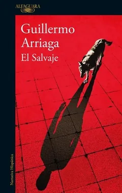 El Salvaje de Guillermo Arriaga, portada del libro