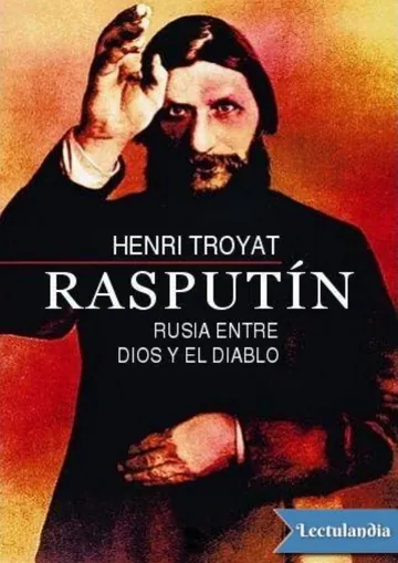 Rasputín: Rusia entre Dios y el diablo de Henri Troyat, portada del libro