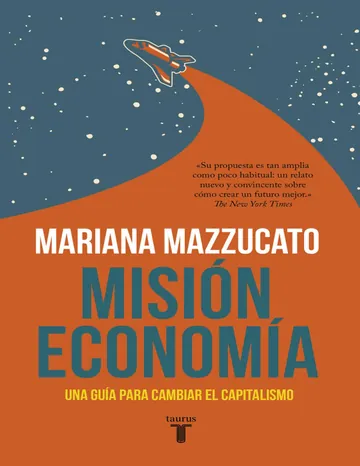 Misión economía: Una guía para cambiar el capitalismo de Mariana Mazzucato, portada del libro