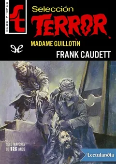 Madame Guillotin - Frank Caudett