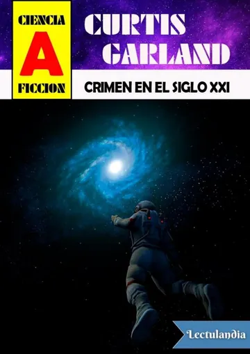 Crimen en el siglo XXI de Curtis Garland, portada del libro