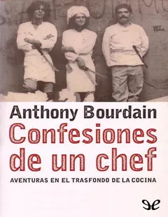 Confesiones de un chef - Anthony Bourdain