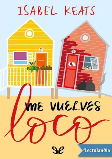Me vuelves loco de Isabel Keats, portada del libro