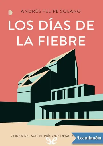 Los días de la fiebre de Andres Felipe Solano, portada del libro