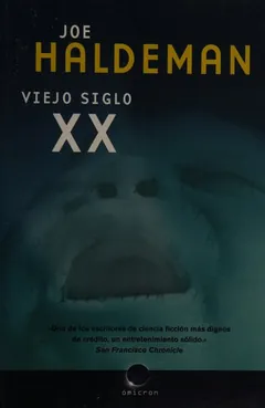 Viejo siglo XX - Joe Haldeman