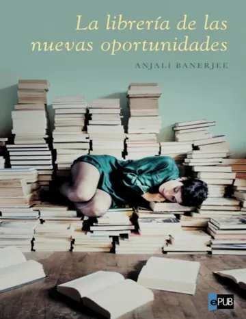 La librería de las nuevas oportunidades de Anjali Banerjee, portada del libro
