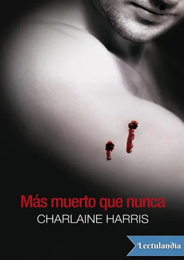 Más muerto que nunca de Charlaine Harris, portada del libro