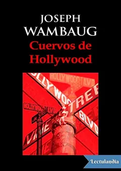 Cuervos de Hollywood - Joseph Wambaugh