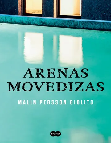 Arenas movedizas de Malin PERSSON GIOLITO, portada del libro