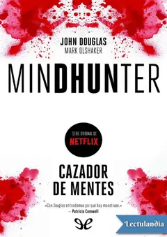 Mindhunter. Cazador de mentes - John Douglas