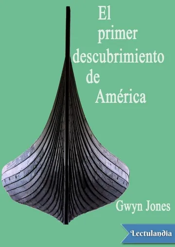 El primer descubrimiento de América de Gwyn Jones, portada del libro