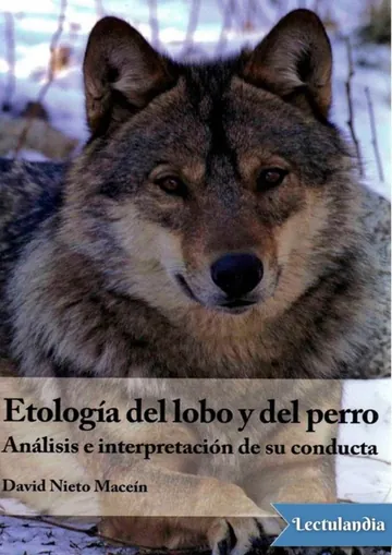 Etología del lobo y del perro: Análisis e interpretación de su conducta de David Nieto Maceín, portada del libro