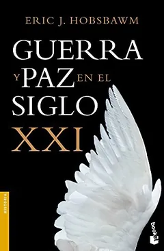 Guerra y paz en el siglo XXI de Eric Hobsbawm, portada del libro