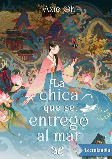 La chica que se entregó al mar de Axie Oh, portada del libro
