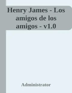 Los amigos de los amigos - Henry James