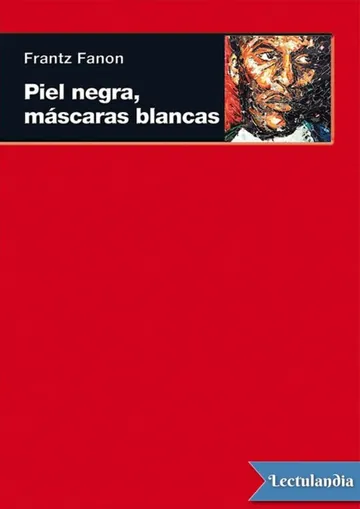 Piel negra, máscaras blancas de Frantz Fanon, portada del libro