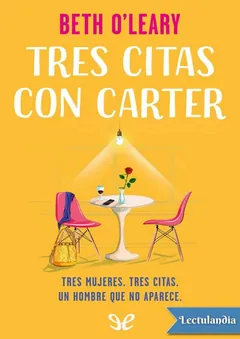 Tres citas con Carter - Beth O’Leary
