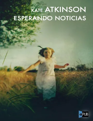 Esperando noticias de Kate Atkinson, portada del libro