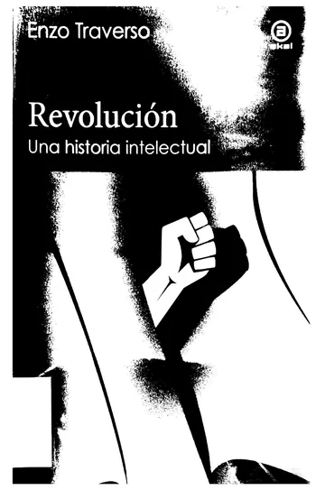 Revolucion Una historia intelectual de Enzo Traverso, portada del libro