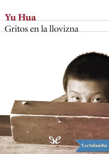 Gritos en la llovizna de Hua Yu, portada del libro
