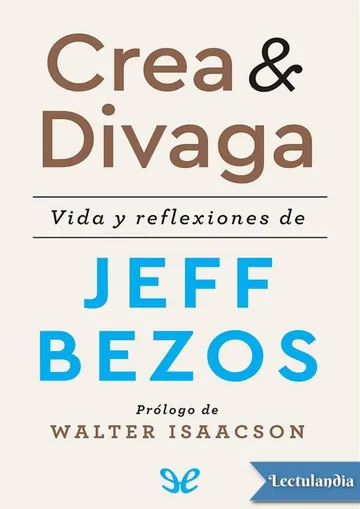 Crea & Divaga de Jeff Bezos, portada del libro