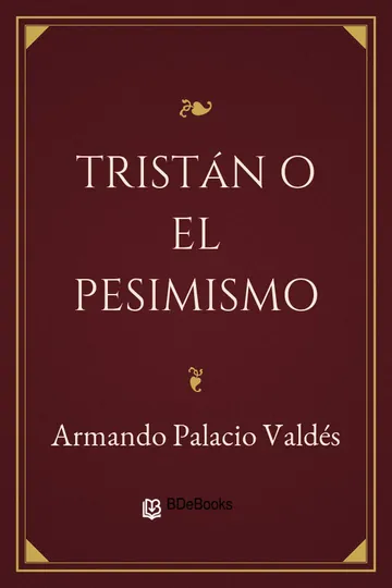 Tristán o el pesimismo de Armando Palacio Valdés, portada del libro