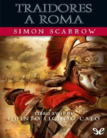 Traidores a Roma de Simon Scarrow, portada del libro