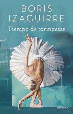 Tiempo de tormentas de Boris Izaguirre, portada del libro