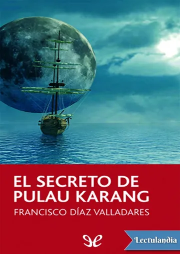 El secreto de Pulau Karang de Francisco Díaz Valladares, portada del libro
