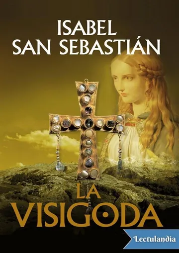 La visigoda - Isabel San Sebastián