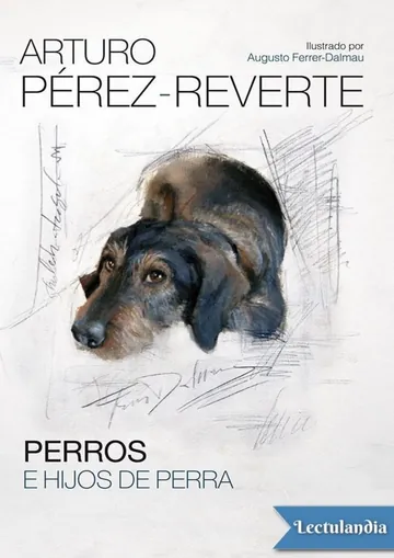 Perros e hijos de perra de Arturo Perez-Reverte, portada del libro