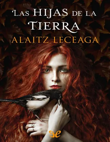 Las hijas de la tierra de Alaitz Leceaga, portada del libro
