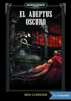 El adepto oscuro - Ben Counter