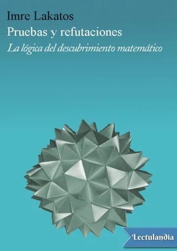 Pruebas y refutaciones de Imre Lakatos, portada del libro